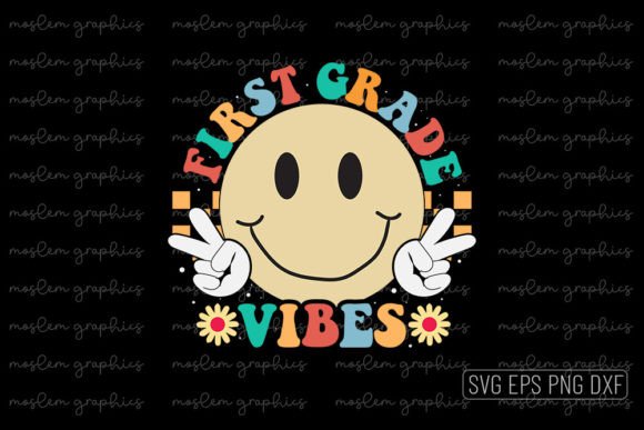 First Grade Vibes - Back to School SVG