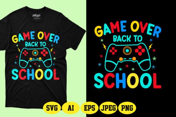 Game Over Back to School SVG T-Shirt 4