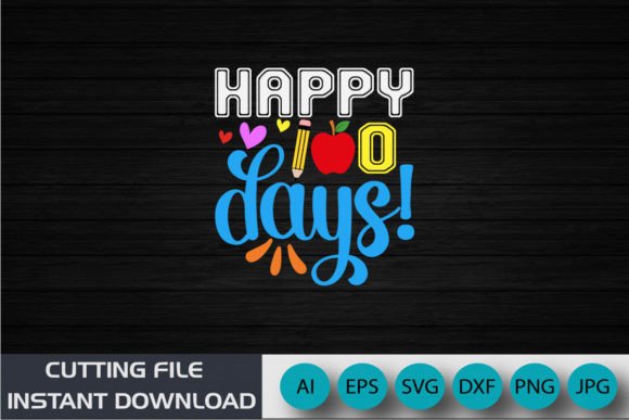 Happy 100 Days Back to School Shirt Graphics