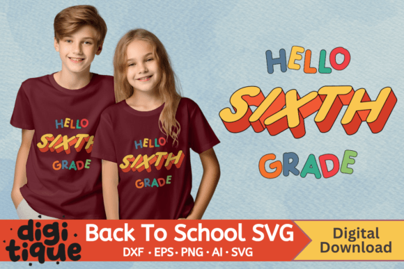 Hello Sixth Grade Back to School SVG PNG