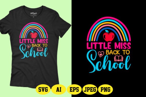 Little Miss Back to School SVG T-Shirt Graphics