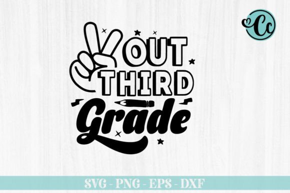 Out Third School Svg, Back to School Graphics