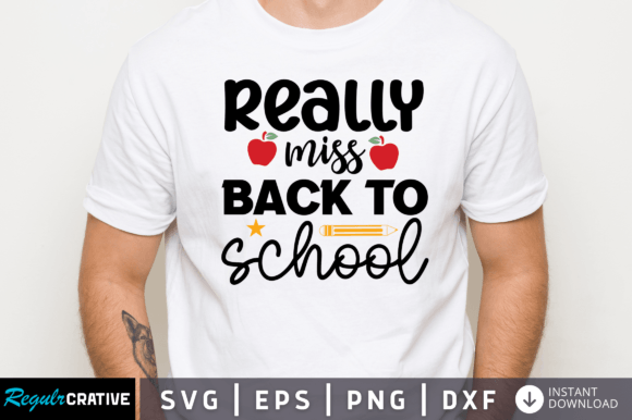 Really Miss Back to School Svg: Graphics and Crafts for Creative Publishing