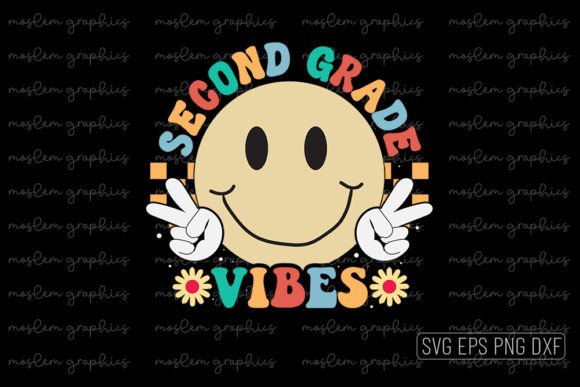 Second Grade Vibes - Back to School SVG